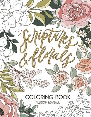 bokomslag Scriptures and Florals Coloring Book