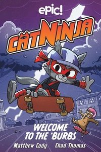 bokomslag Cat Ninja: Welcome to the 'Burbs: Volume 4