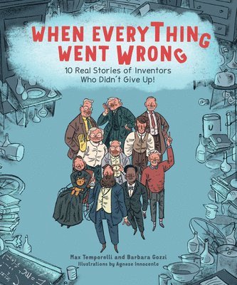Max Temporelli, Barbara Gozzi - When Everything Went Wrong, Inbunden
