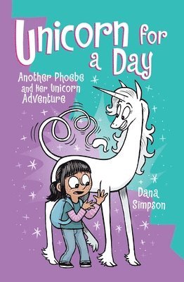 Dana Simpson - Unicorn for a Day, Häftad