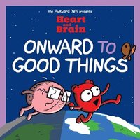 bokomslag Heart and Brain: Onward to Good Things!: Volume 4