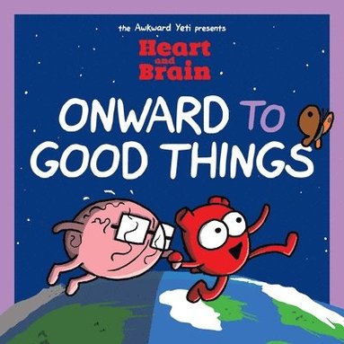 bokomslag Heart and Brain: Onward to Good Things!: Volume 4