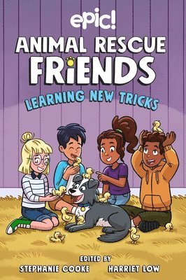 Barbara Perez Marquez, Katie Longua, Megan Kearney, Harriet Low, Stephanie Cooke - Animal Rescue Friends: Learning New Tricks: Volume 3, Inbunden