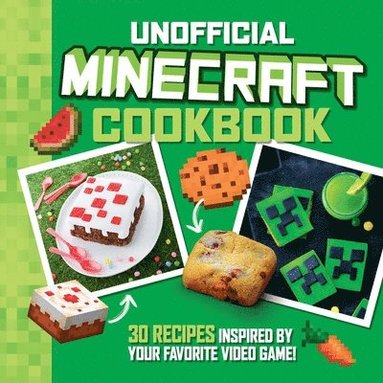 bokomslag The Unofficial Minecraft Cookbook