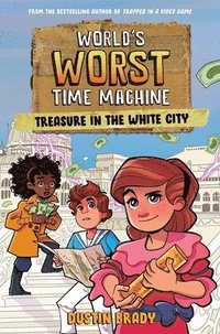 bokomslag World's Worst Time Machine: Treasure in the White City Volume 2