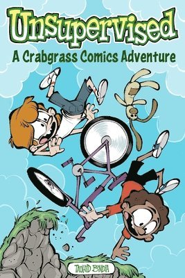 Unsupervised: A Crabgrass Comics Adventure 1