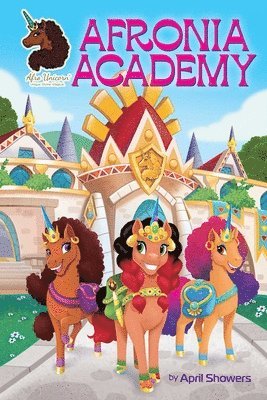 Afro Unicorn: Afronia Academy, Vol. 2 1