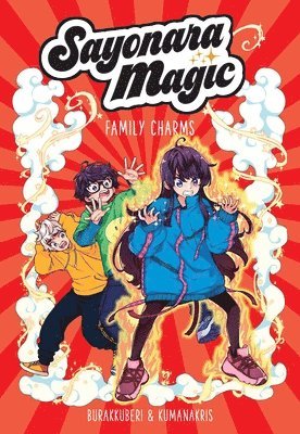 Sayonara Magic: Family Charms Volume 2