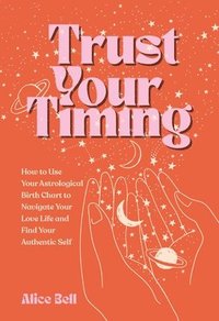 bokomslag Trust Your Timing