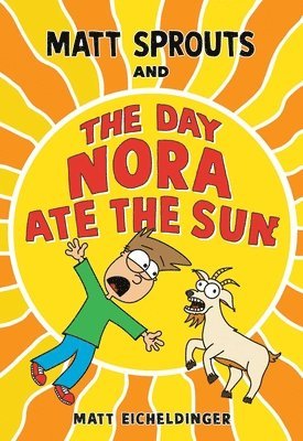 bokomslag Matt Sprouts and the Day Nora Ate the Sun: Volume 2