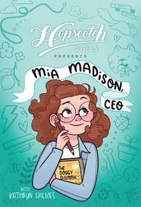 bokomslag Hopscotch Girls Presents: MIA Madison, CEO Volume 1