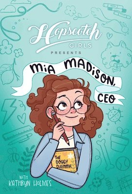 bokomslag Hopscotch Girls Presents: MIA Madison, CEO Volume 1