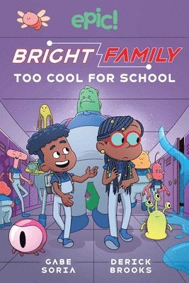 Bright Family: Too Cool for School Volume 3 1