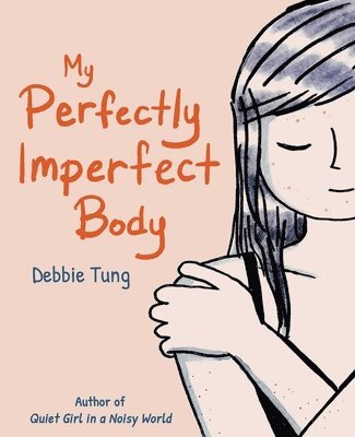 bokomslag My Perfectly Imperfect Body