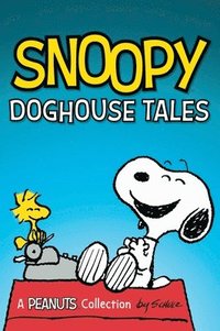 bokomslag Snoopy: Doghouse Tales