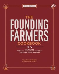 bokomslag The Founding Farmers Cookbook, Third Edition
