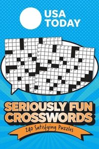 bokomslag USA Today Seriously Fun Crosswords: 240 Satisfying Puzzles
