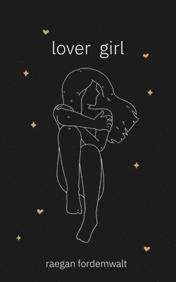 Raegan Fordemwalt - Lover Girl, Häftad