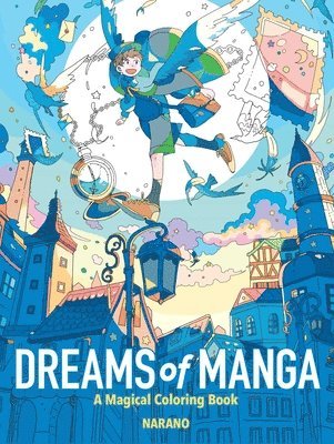 bokomslag Dreams of Manga: A Magical Coloring Book