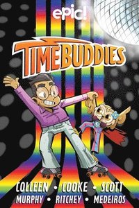 bokomslag Time Buddies: Past, Present, Hooture Volume 2