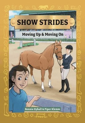 bokomslag Show Strides: Moving Up & Moving on Volume 3