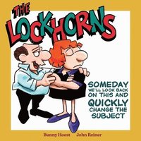 bokomslag Lockhorns: Someday We'll Look Back on This and Quickly Change the Subject