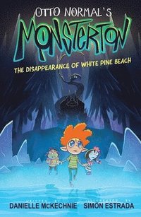 bokomslag Otto Normal's Monsterton: The Disappearance of White Pine Beach: Volume 1