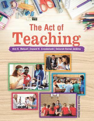 Kim Metcalf, Donald Cruickshank, Deborah Bainer Jenkins, Metcalf Kim, Cruickshank Donald, Metcalf et al, - Act of Teaching, Häftad