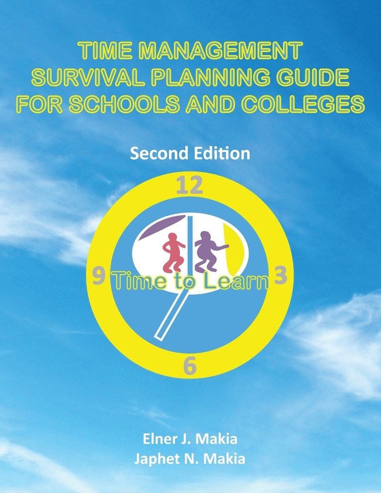 Time Management Survival Planning Guide for Schools and Colleges 1