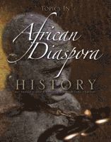 Jim Harper, Charles Johnson, Tony Frazier, Jarvis Hargrove - Topics in African Diaspora History, Häftad
