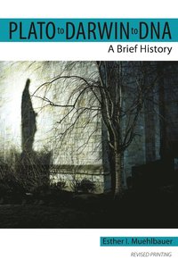 bokomslag Plato to Darwin to DNA: A Brief History