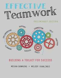 bokomslag Effective Teamwork: Building a Toolkit for Success
