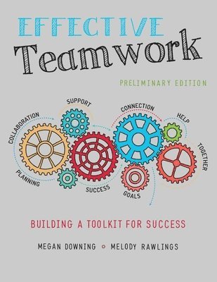 bokomslag Effective Teamwork: Building a Toolkit for Success