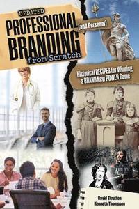 bokomslag Professional and Personal Branding from Scratch: Historical Recipes for Winning a Brand New Power Game