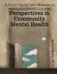 bokomslag Perspectives in Community Mental Health: A Study Guide and Workbook