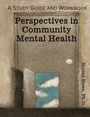 bokomslag Perspectives in Community Mental Health: A Study Guide and Workbook