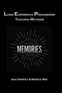 bokomslag Lived Experience Phenomenon Teaching Methods