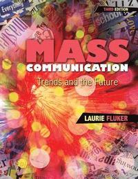 bokomslag Mass Communication: Trends and the Future