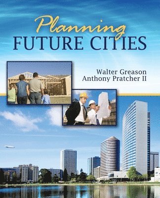 Walter Greason, Anthony Pratcher - Planning Future Cities, Häftad