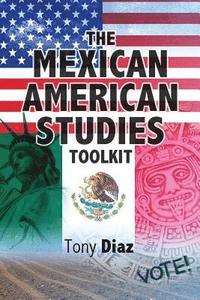 bokomslag The Mexican American Studies Toolkit