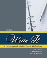 bokomslag Write It: A Process Approach to College Essays, with Readings