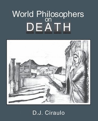 Don Ciraulo - World Philosophers on Death, Häftad