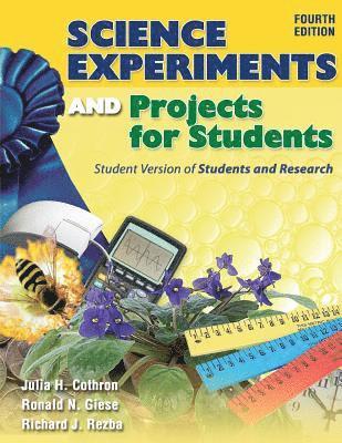 bokomslag Science Experiments and Projects for Students: Student Version of Students and Research