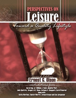 Perspectives on Leisure: Toward a Quality Lifestyle