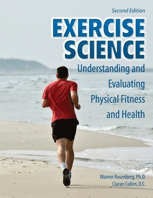 Warren Rosenberg, Ciaran Cullen - Exercise Science, Häftad