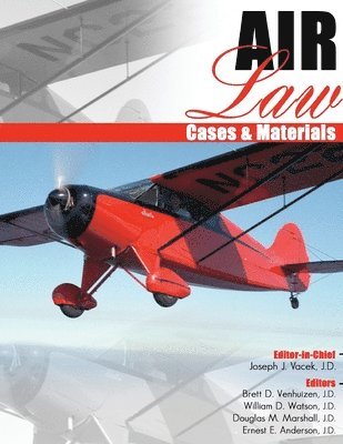 Vacek, Vacek et al - Air Law Cases AND Materials, Häftad
