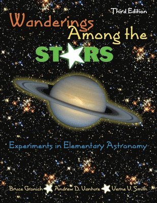 Wanderings Among the Stars: Experiments in Elementary Astronomy 1