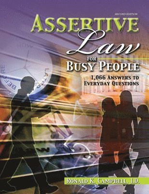 bokomslag Assertive Law for Busy People: 1,066 Answers to Everyday Questions