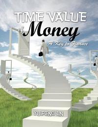 bokomslag Time Value of Money: A Key to Finance
