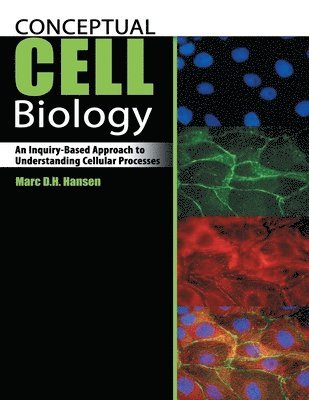 bokomslag Conceptual Cell Biology: An Inquiry-Based Approach to Understanding Cellular Processes